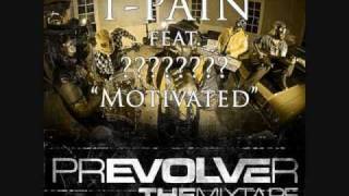 T-Pain - Motivated