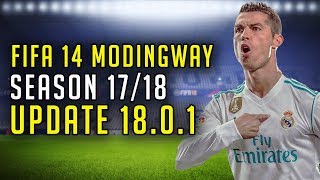 FIFA 14 "Modingway 18.0.1 Latest Season 17/18 Update"