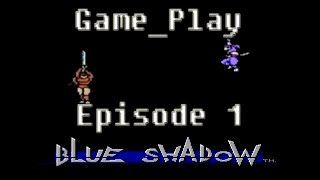 Blue Shadow Review - The Gameplay Files - File 1