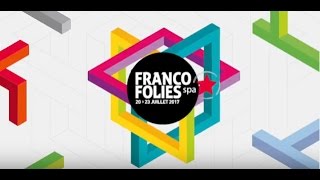 Francofolies 2017 | Présentation des artistes