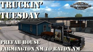 American Truck Simulator - Truckin' Tuesday - Special Transport Prefab House - Farmington to Raton