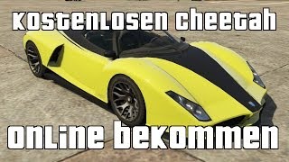 GTA 5 Online:Cheetah KOSTENLOS bekommen | Supersportwagen FOR FREE | Deutsch