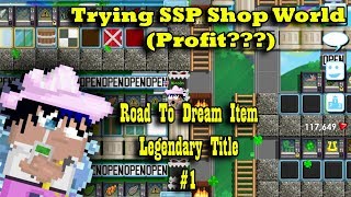 SSP SHOP | Road To Dream Item #1 - Growtopia