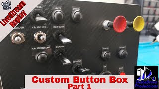 ?️ D.I.Y Button Box - Custom Box For Ats & Ets2 - Livestream Part 1 ?