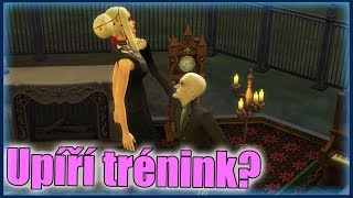 UPÍRSKÝ TRÉNINK!? The Sims 4 Upíři #2