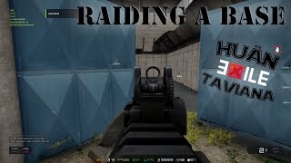 Arma 3 Huaen Exile Taviana - Raiding Arthur's base