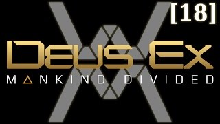 Прохождение Deus Ex: Mankind Divided [18] - Дела Семейные