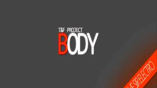 T&F Project - Body