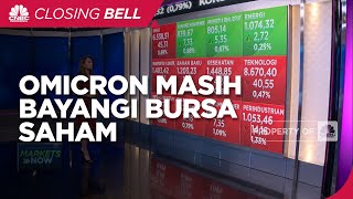 Market Focus: Omicron Masih Bayangi Bursa Saham