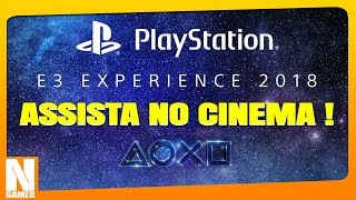 Assista a E3 2018 da SONY no CINEMA ! / Novo AC Revelado! - Noberto Gamer