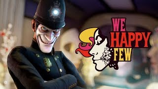 We Happy Few - W3680 (Stock) + GTX 780 Ti Ultra - Gameplay