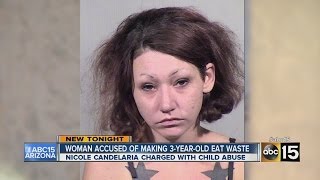 Woman forces 3-year-old to eat own feces