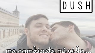 Me cambiaste mi vida - Dush [ Rush Smith & Dani ]
