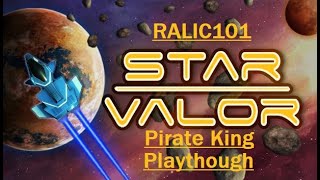 Star Valor Ralic101 Pirate King Playthrough Ep 1