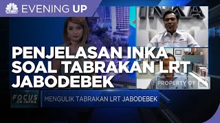 Kulik Tabrakan LRT Jabodebek, Ini Penjelasan INKA