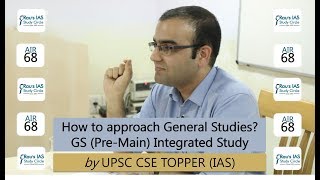 How to approach General Studies’ syllabus of Pre & Main Exam by UPSC 2017 Topper