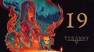 Прохождение Tyranny #19 - Железный очаг
