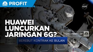 5G Belum Rampung, Huawei Segera Luncurkan Satelit Jaringan 6G Juli 2021