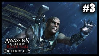 LE PRIX DE LA LIBERTÉ (Assassin's Creed IV Black Flag - Freedom Cry #3 FIN) [FR]