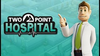 TWO POINT HOSPITAL | 1 Hora del sucesor de Theme Hospital!
