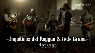 Inquilinos del Reggae & Fede Graña - Retazos (4K) (Live on Pardelion Music)