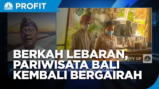 PPKM Longgar & Libur Lebaran, Pariwisata Bali Kembali Bergairah