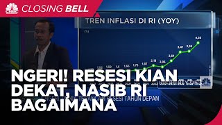 Dunia Terancam Resesi Tahun Depan, Nasib RI Bagaimana?