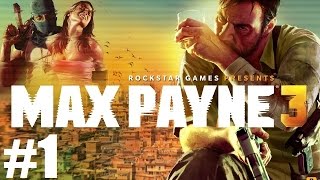 Max Payne 3 - Playthrough Chapter I - Intro (No Commentary) (60FPS)