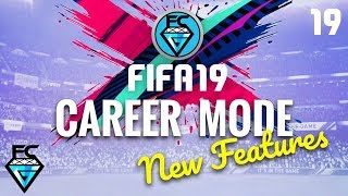 FIFA 19 CAREER MODE: NEW FEATURES