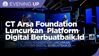 CT Arsa Foundation Luncurkan Platform Digital Berbuatbaik.Id
