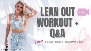 LEAN OUT Live Workout | Q&A with Rebecca Louise | Day 2 of our 3 Day Series