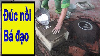 ĐỨNG HÌNH khi gặp bác đúc xoong nồi ve chai BÁ ĐẠO │Cuộc sống thôn quê #155