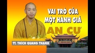 VAI TRÒ CỦA MỘT HÀNH GIẢ AN CƯ - TT. Thích Quang Thạnh - Chùa VN Quốc Tự