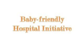 Baby-friendly Hospital Initiative