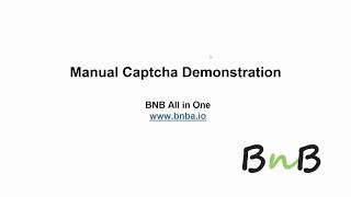 Manual Captcha Demonstration - BNB All in One