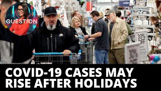 COVID-19 cases may rise after Thanksgiving travel – experts