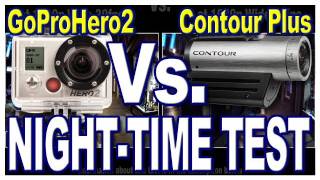 GoPro HD Hero2 vs Contour Plus - Night-Time Comparison 1080p