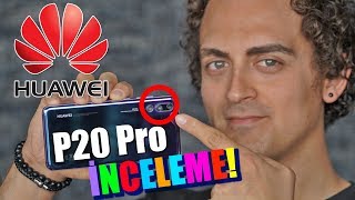 Gerçekten Dünyanın En İyisi Mi? - Huawei P20 Pro inceleme