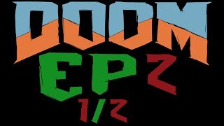 [UV Doom] Doom 1 Ep 2 + La Tailor Girl Mod Part 1/2