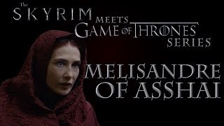 Skyrim Game of Thrones Build Series - Melisandre of Asshai