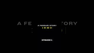 A Ferrari story: Irmo #Episode1 - How does it feel to have worked your whole life for Ferrari?
