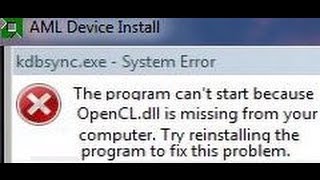AML Device Install kdbsync.exe OpenCL.dll FIX