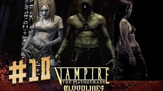 Vampire The Masquerade – Bloodlines ○ ЗЛОЙ И СТРАШНЫЙ СЕРЫЙ ВОЛК ○ #10