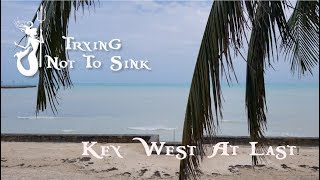 We arrive in Key West after 29 days from Philly. #44