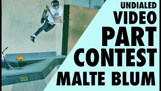Malte Blum Park Scooter Edit *Undialed Video Part Contest 2018*