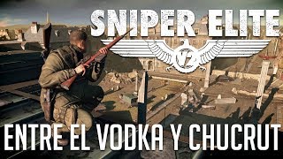 ENTRE EL VODKA Y EL CHUCRUT | SNIPER ELITE V2 c/ Zellen