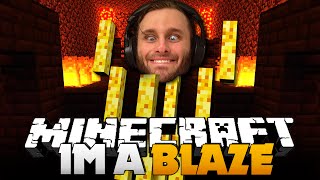 Minecraft: I'M A BLAZE