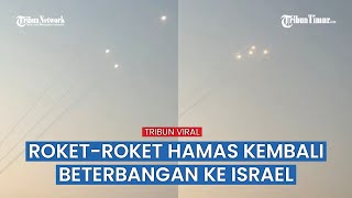 Rekaman Roket-roket Hamas Beterbangan dari Gaza dan Bombardir Israel