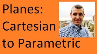 Planes: Cartesian to parametric form
