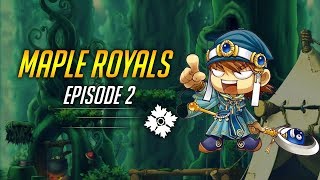 Maple Royals // Episode 2 // Oldschool Maplestory
